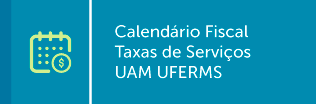 calendário-fiscal-taxas-de-serviços-UAM-UFERMS.